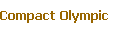 Compact Olympic
